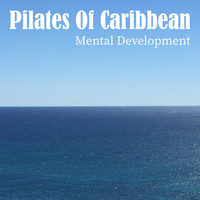 Pilates Of Caribbean - Mental Development