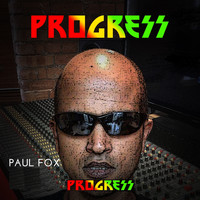Paul Fox / - Progress