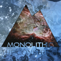 Monolithic / - The Construct