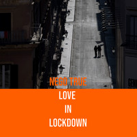 Nego True / - Love in Lockdown