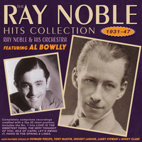 Ray Noble And His Orchestra - Hits Collection 1931-47