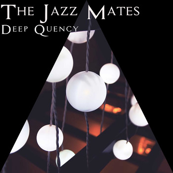 Deep Quency / - The Jazz Mates