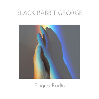 Black Rabbit George / - Fingers Radio