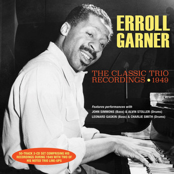 Erroll Garner - The Classic Trio Recordings 1949