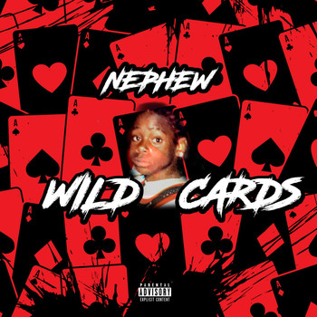 Nephew - Wild Cards (Explicit)