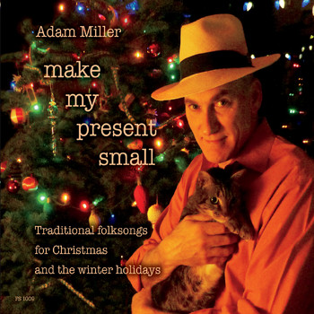 Adam Miller - Make My Present Small