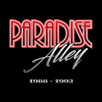 Paradise Alley - Paradise Alley (1988-1992)
