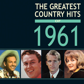 Various Artists - Greatest Country Hits Of 1961