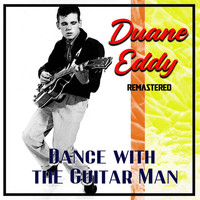 Duane Eddy - Dance with the Guitar Man (Remastered)
