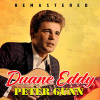 Duane Eddy - Peter Gunn (Remastered)