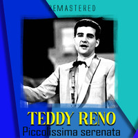 Teddy Reno - Piccolissima serenata (Remastered)