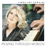 Fiona Joy Hawkins - Moving Through Worlds