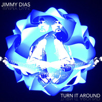 Jimmy Dias - Turn It Around