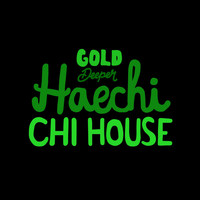 Haechi - Chi House