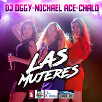 Michael Ace - Las Mujeres (feat. Chalo)