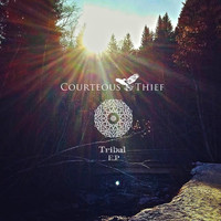 Courteous Thief - Tribal EP