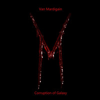 Van Mardigain - Corruption of Galaxy