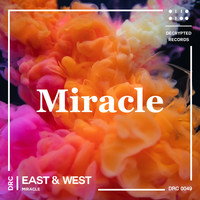 East & West - Miracle