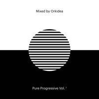 orkidea - Pure Progressive Vol. 1 mixed by Orkidea