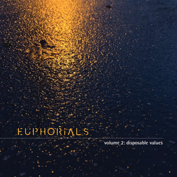 Euphorials - Euphorials, Vol. 2: Disposable Values