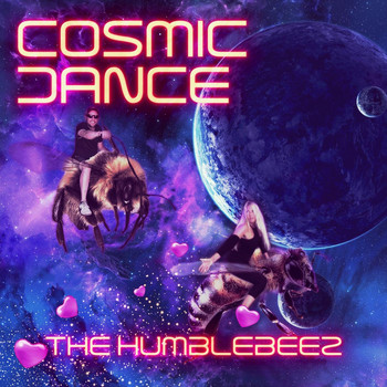 The Humblebeez - Cosmic Dance