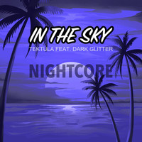 Tektula - In the Sky (Nightcore Version) [feat. Dark Glitter]