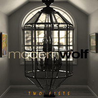 Modern Wolf - Two Fists