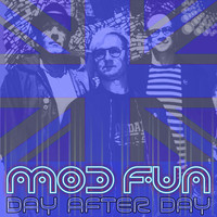Mod Fun - Day After Day