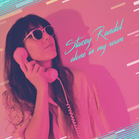 Stacey Randol - Alone in My Room