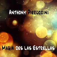Anthony Pieruccini - Magia Des Las Estrellas