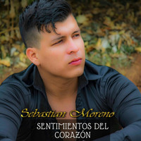 Sebastian Moreno - Sentimientos del Corazón