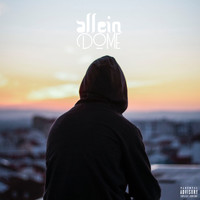 Dome - Allein (Explicit)