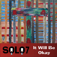 Solo7 / - It Will Be Okay