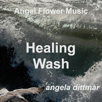 Angela Dittmar - Healing Wash