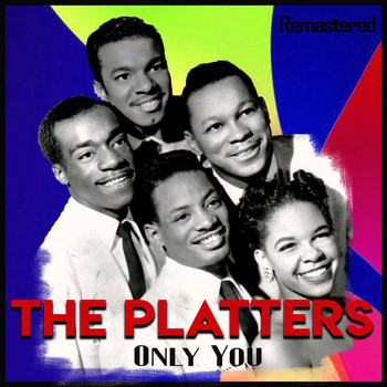 The Platters - Only You (Remastered)