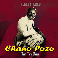 Chano Pozo - Tin Tin Deo (Remastered)