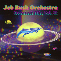 Jeb Bush Orchestra - Greatest Hits, Vol. II