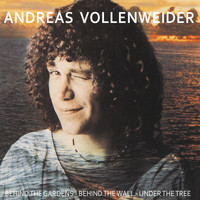 Andreas Vollenweider - Behind the Gardens, Behind the Wall, Under the Tree...