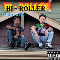 Jack Frost - Hi-Roller (Explicit)