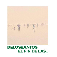 Delossantos - El Fin de las...