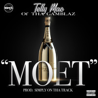 Telly Mac - Moet (Explicit)