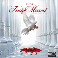Phor - Truly Missed (Explicit)