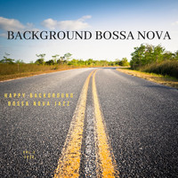 Background Bossa Nova - Happy Background Bossa Nova Jazz