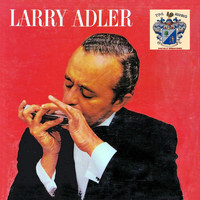 Larry Adler - Larry Adler