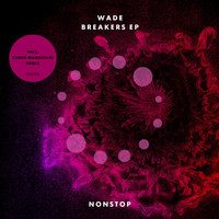 Wade - Breakers - EP