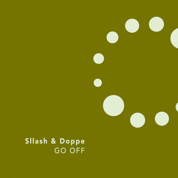 Sllash & Doppe - Go Off