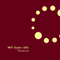 Will Taylor (UK) - Patience