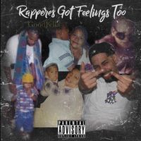 Fella - Rappers Got Feelings Too (Explicit)
