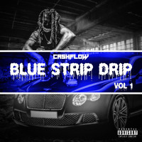 Cashflow - Blue Strip Drip (Explicit)