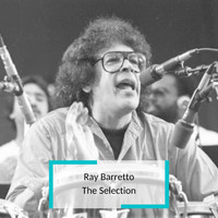 Ray Barretto - Ray Barretto - The Selection